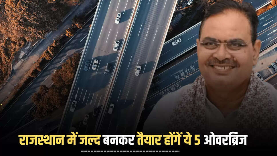 5 overbridges being built in Rajasthan, Bikaner traffic update, good news for rajashtan, Indian highway infrastructure, khatushyamji ring road, Long traffic jams India, National Highway Authority gift, National Highway Authority new overbridges, NH authority projects Rajasthan, Rajasthan overbridge construction, Relief from traffic jam, Ring road from Khatu too, Ringas road development, Road projects in Rajasthan, Salasar traffic solution,
