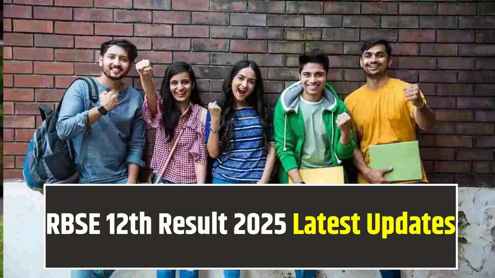 RBSE 12th Result 2025 Latest Updates