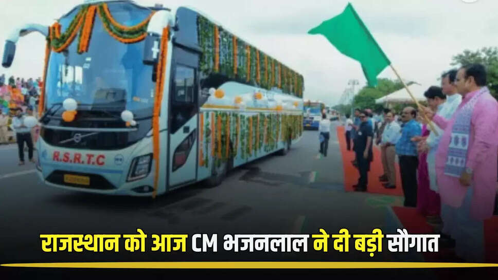 राजस्थान को आज CM भजनलाल ने दी बड़ी सौगात, 2 सुपर लग्जरी समेत 162 नई बसों से अब सफर होगा आसान 