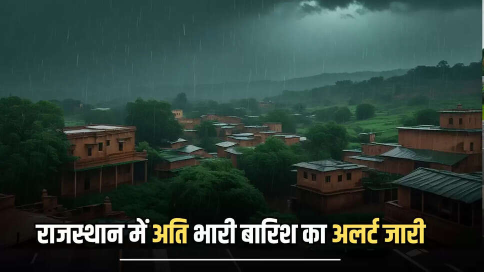 7 august heavy rain alert,7 day weather forecast,heavy rain alert,heavy rain alert Churu,Heavy rain alert in rajasthan,heavy rain alert in Sikar,heavy rain alert Jhunjhunu,Jaipur News,Rajasthan News,Rajasthan Weather Update,monsoon,Rajasthan Weather Update 7 august,rain alert in rajasthan,